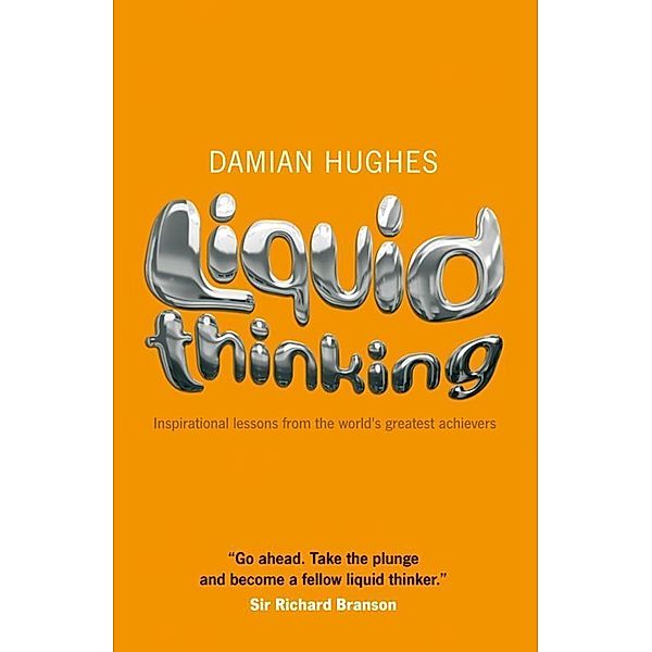 Liquid Thinking, Damian Hughes