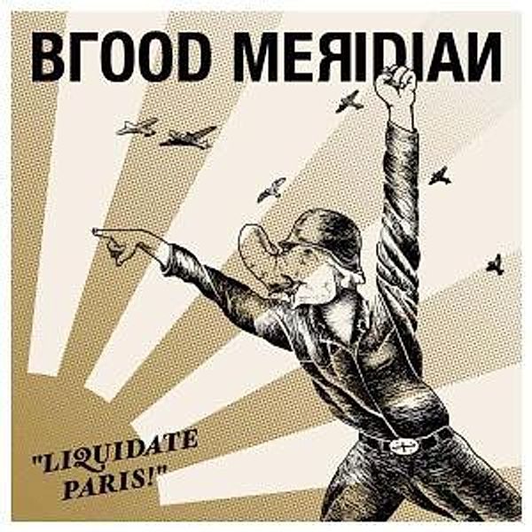 Liquidate Paris!, Blood Meridian