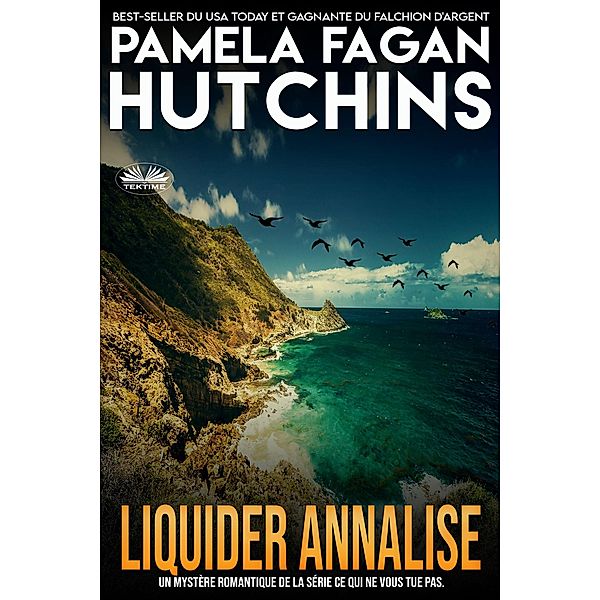 Liquider Annalise, Pamela Fagan Hutchins
