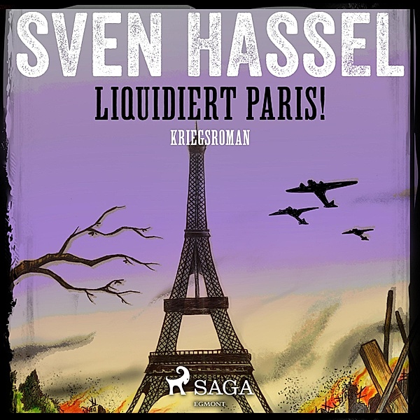 Liquidiert Paris! - Kriegsroman, Sven Hassel
