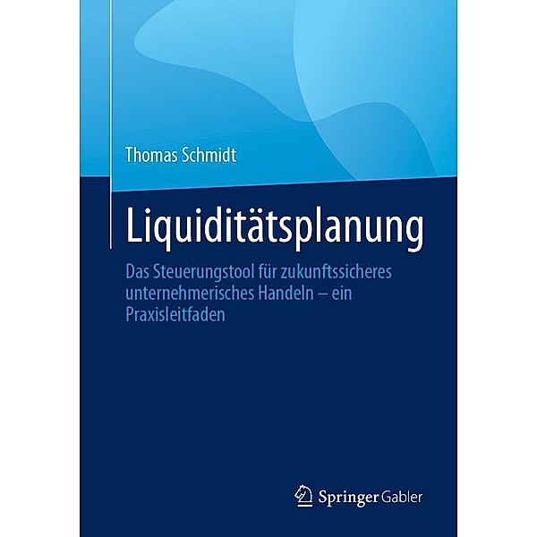 Liquiditätsplanung, Thomas Schmidt