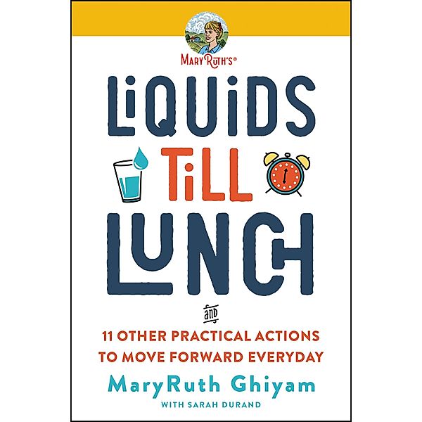 Liquids till Lunch, Maryruth Ghiyam