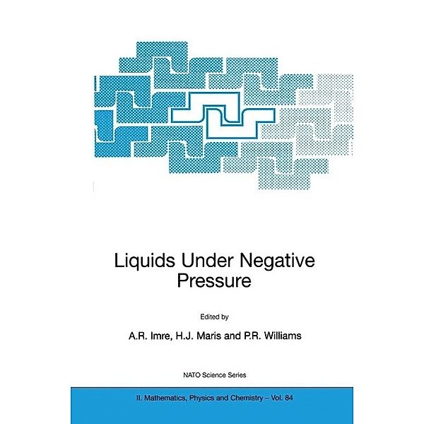 Liquids Under Negative Pressure / NATO Science Series II: Mathematics, Physics and Chemistry Bd.84