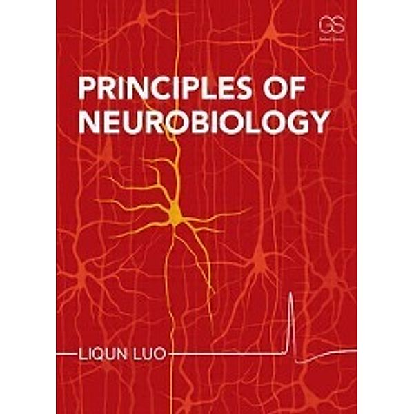 Liqun, L: Principles of Neurobiology, Luo Liqun, Liqun Luo