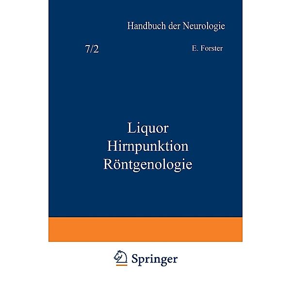 Liquor Hirnpunktion Röntgenologie / Handbuch der Neurologie Bd.7/2, Na Forster, Na Guttmann, Na Neisser, Na Stenvers