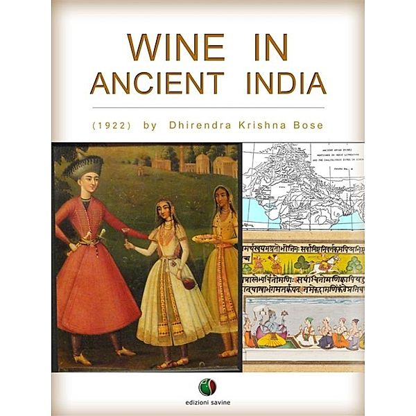 Liquors and Wines: Wine in Ancient India, Dhirendra Krishna Bose