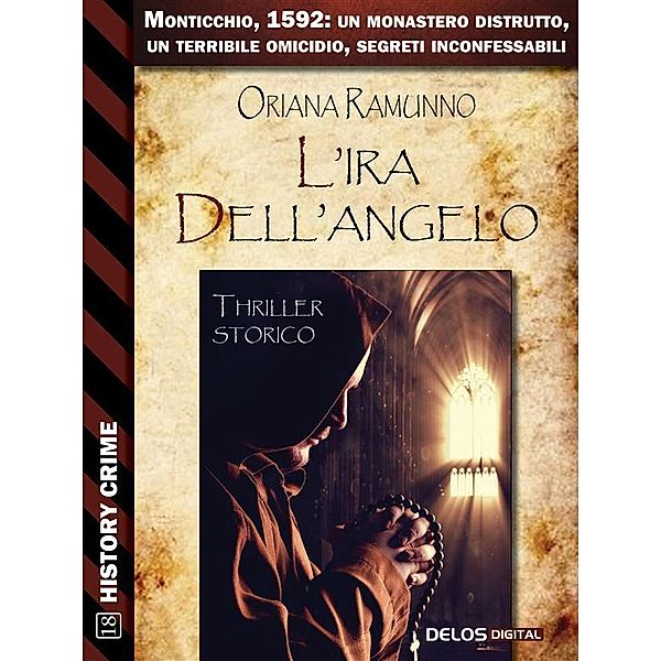 L'ira dell'angelo / History Crime, Oriana Ramunno