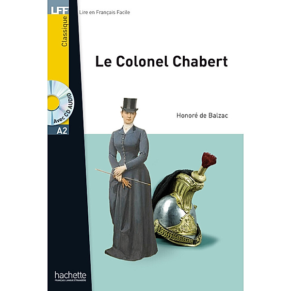 Lire en Francais Facile - Classique / Le colonel Chabert, m. Audio-CD, Honoré de Balzac