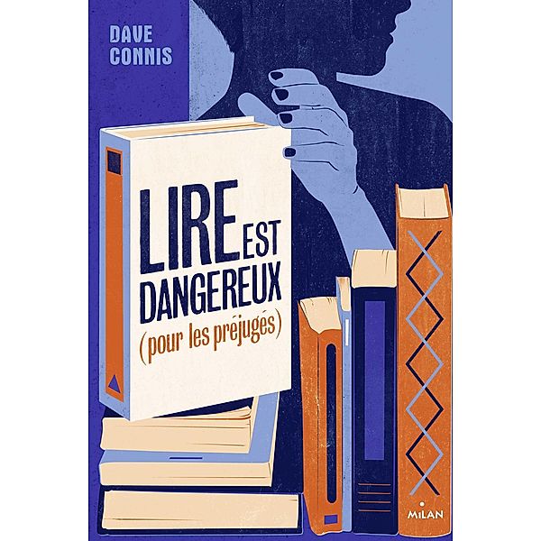 Lire est dangereux (pour les préjugés) / Littérature ado, Dave Connis