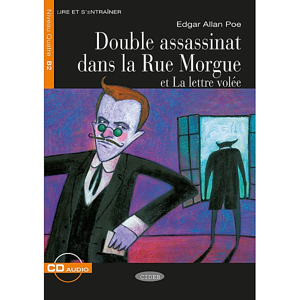 Lire et s'entraîner / Double assassinat dans la Rue Morgue et La lettre volée, m. Audio-CD, Edgar Allan Poe