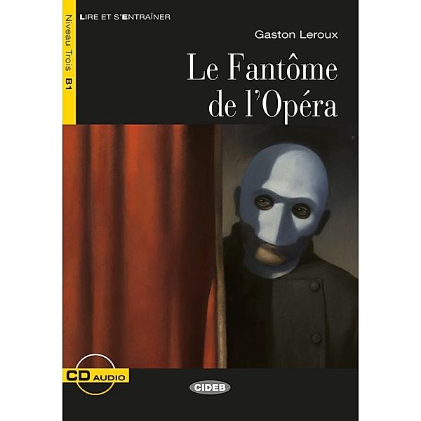 Lire et s'entraîner / Le Fantôme de l'Opéra, m. Audio-CD, Gaston Leroux