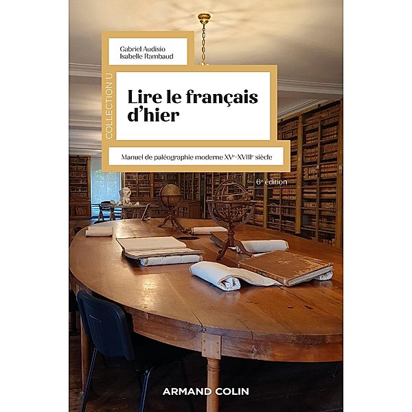 Lire le français d'hier - 6e éd. / Collection U, Gabriel Audisio, Isabelle Rambaud