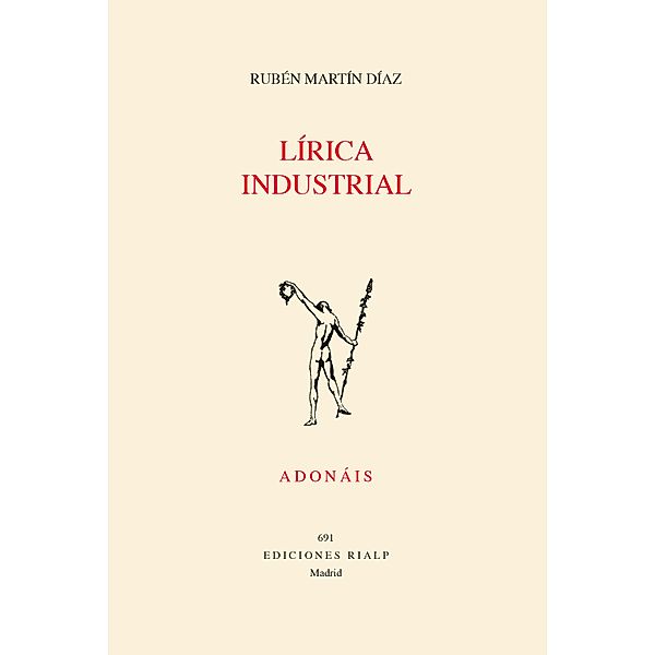 Lírica industrial / Poesía. Adonáis, Rubén Martín Díaz