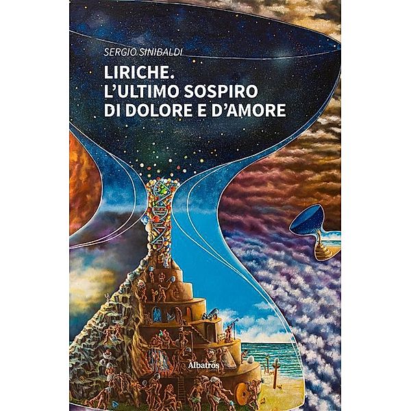 Liriche. l'Ultimo sospiro di dolore e d'amore, Sergio Sinibaldi