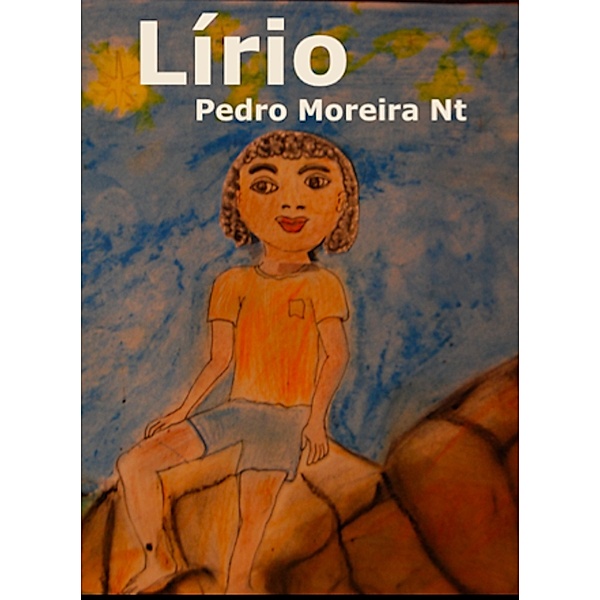 Lírio, Pedro Moreira Nt