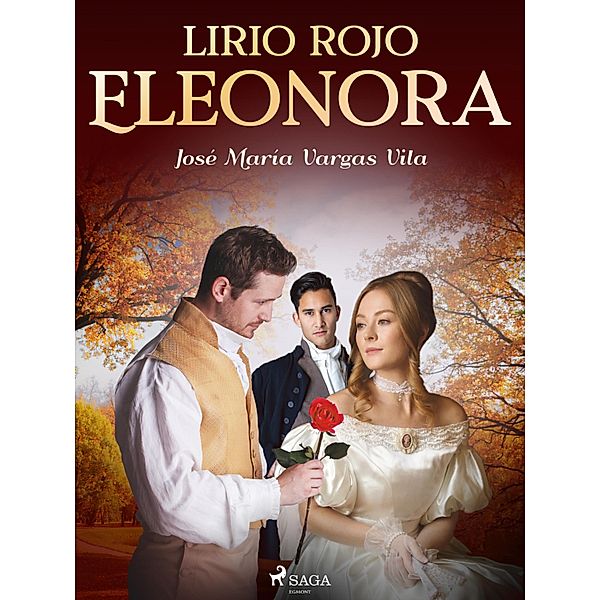 Lirio rojo. Eleonora, José María Vargas Vilas