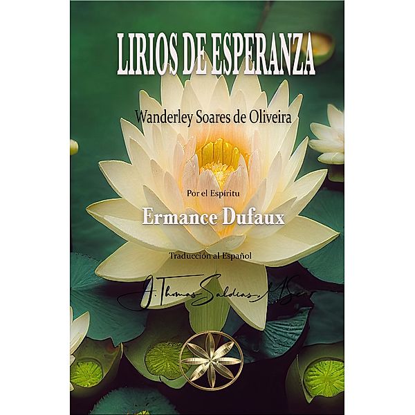 Lirios de Esperanza, Wanderley Oliveira, Ermance Dufaux