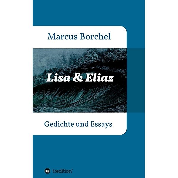 Lisa & Eliaz, Marcus Borchel