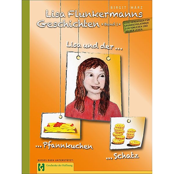 Lisa Flunkermanns Geschichten Band 1 / Lisa Flunkermanns Geschichten Bd.1, Birgit März