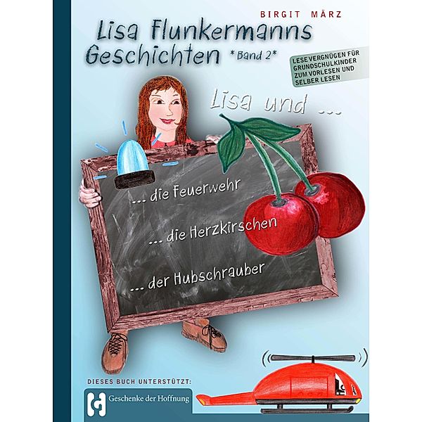 Lisa Flunkermanns Geschichten Band 2 / Lisa Flunkermanns Geschichten Bd.2, Birgit März