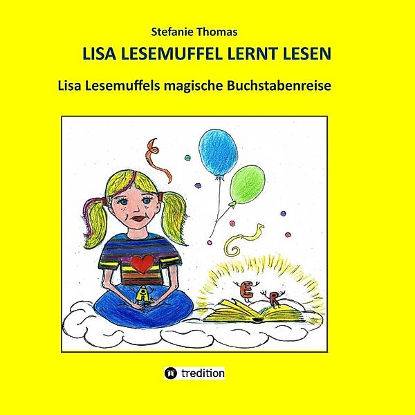 Lisa Lesemuffel lernt lesen, Stefanie Thomas