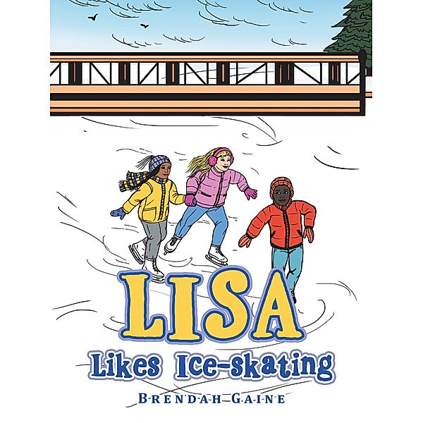 Lisa Likes  Ice-Skating, Brendah Gaine