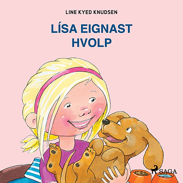 Lísa og Emma - Lísa eignast hvolp, Line Kyed Knudsen