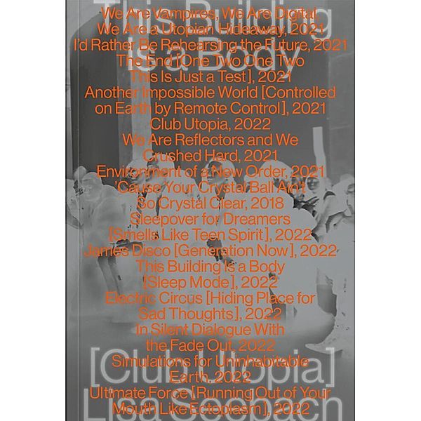 Lisa Seebach. This Building Is a Body [Club Utopia], Lisa Seebach, Gesine Borcherdt, Anne Bossok, René Zechlin
