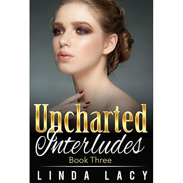 Lisa: Uncharted Interludes (Book Three) / Lisa: Interlude Series, Linda Lacy