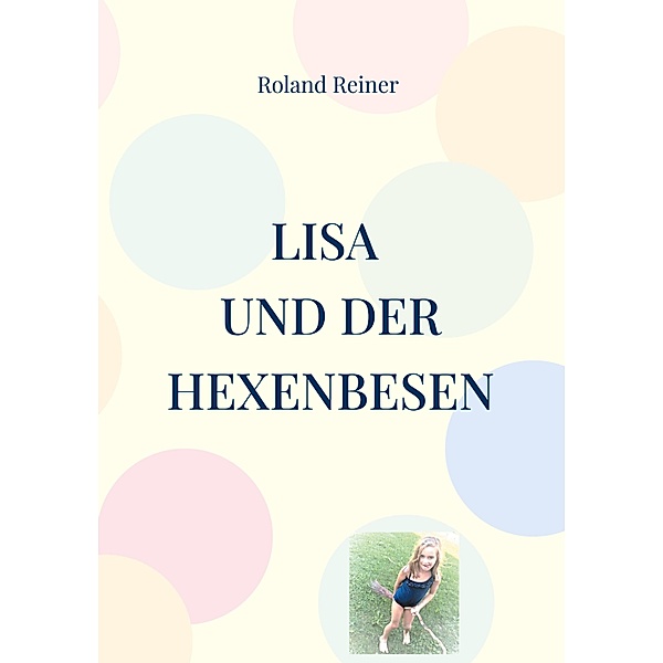 Lisa und der Hexenbesen, Roland Reiner