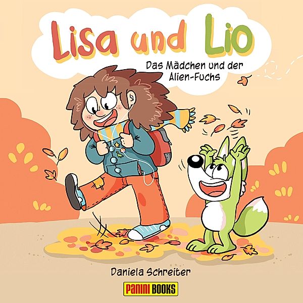 Lisa und Lio - Das Mädchen und der Alien-Fuchs / Lisa und Lio, Daniela Schreiter