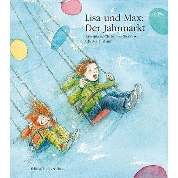 Lisa und Max: Der Jahrmarkt, Antonia Steen, Christiane Steen