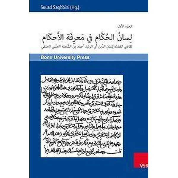 Lisan al-hukkam fi ma rifat al-ahkam und ayat al-maram fi tatimmat lisan al-hukkam, 2 Teile, Lisan ad-Din Abu'l-Walid A. b. as-Sihna al-Hanafi, Burhan ad-Din Ibrahim al-_alifi al-Adawi