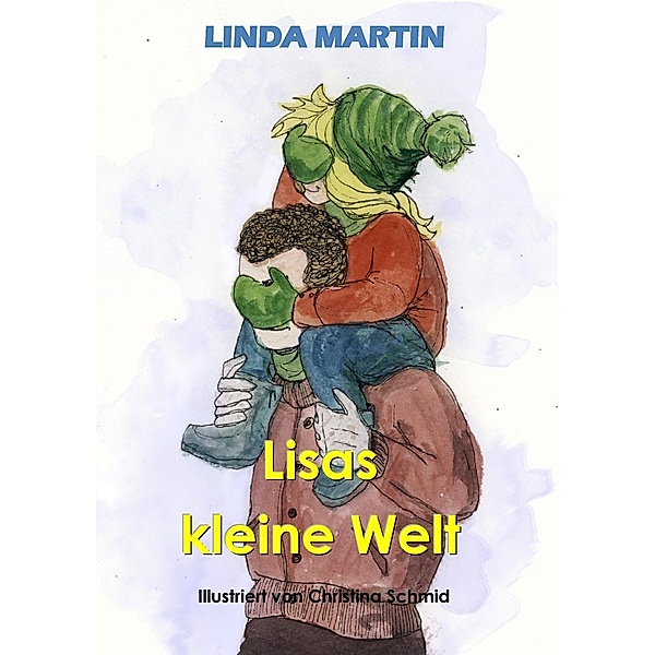 Lisas kleine Welt, Linda Martin
