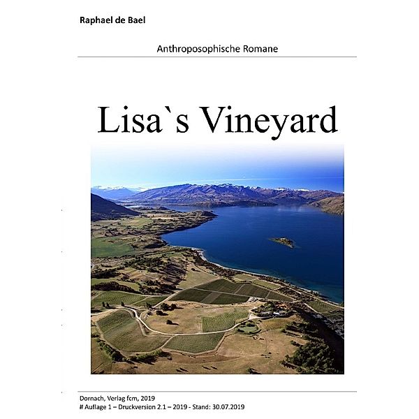 Lisa`s Vineyard, Raphael d'Bael