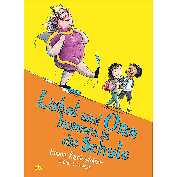 Lisbet und Oma kommen in die Schule / Lisbet und Oma Bd.2, Emma Karinsdotter