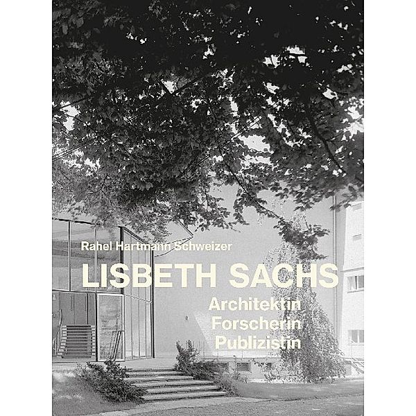 Lisbeth Sachs, Rahel Hartmann Schweizer
