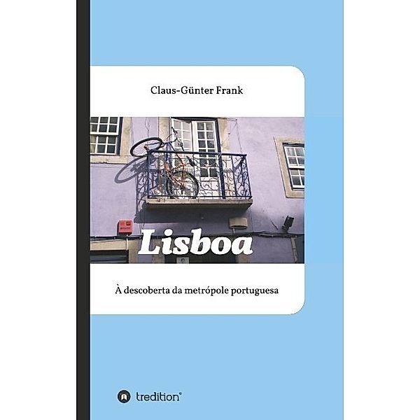 Lisboa, Claus-Günter Frank