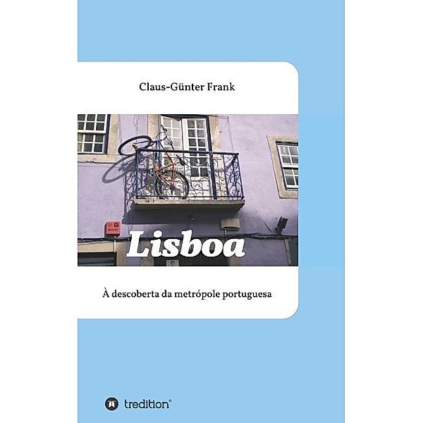 Lisboa, Claus-Günter Frank