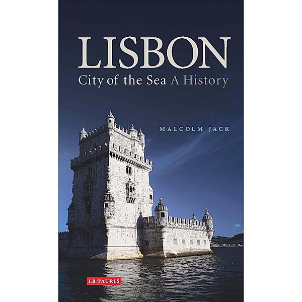 Lisbon: City of the Sea, Jack Malcolm