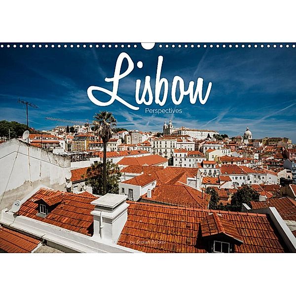 Lisbon - Perspectives (Wall Calendar 2023 DIN A3 Landscape), Stefan Becker