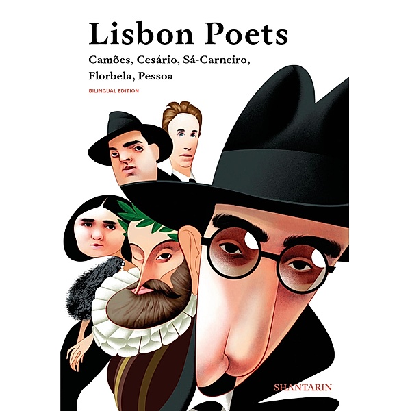 Lisbon Poets. Camo~es, Cesa´rio, Sa´-Carneiro, Florbela, Pessoa, Luís de Camões, Cesário Verde, Mário de Sá-Carneiro, FLORBELA ESPANCA, Fernando Pessoa