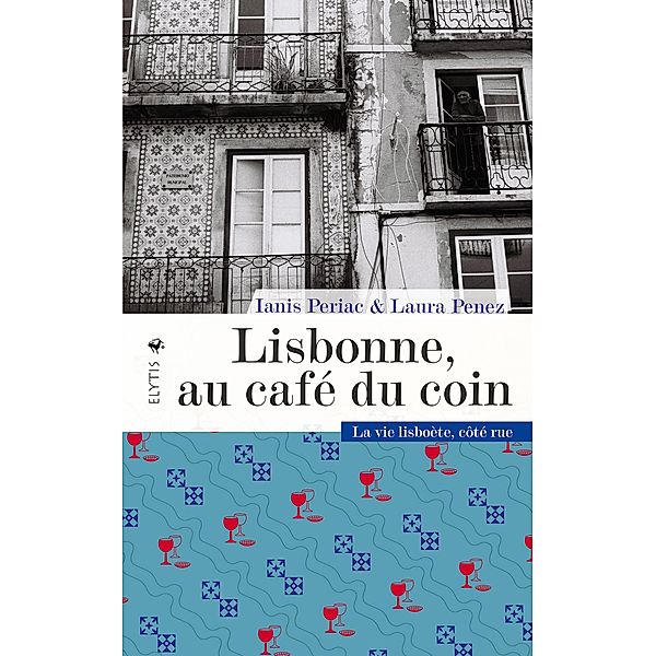 Lisbonne, au café du coin, Ianis Periac, Laura Penez