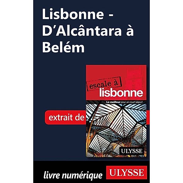 Lisbonne - D'Alcântara à Belém, Marc Rigole