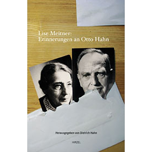 Lise Meitner: Erinnerungen an Otto Hahn, Lise Meitner