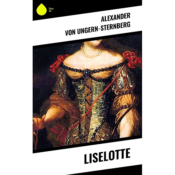 Liselotte, Alexander von Ungern-Sternberg