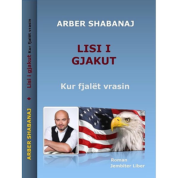 Lisi i gjakut, Arber Shabanaj