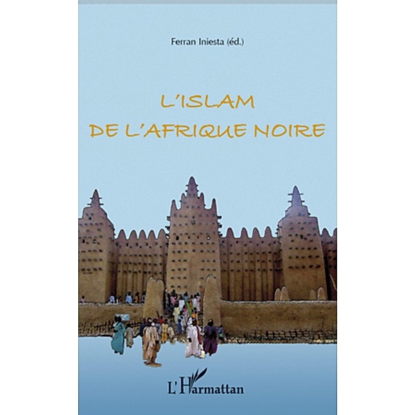 L'islam de l'Afrique noire, Iniesta Ferran Iniesta Ferran
