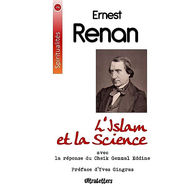 L'Islam et la Science, Ernest Renan, Djemâlad-Dîn Al-Afghâni, Yves Gingras