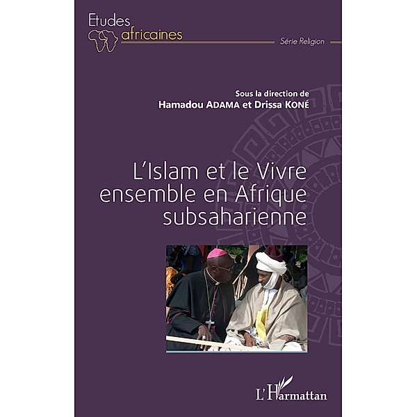 L'Islam et le Vivre ensemble en Afrique subsaharienne, Adama Hamadou Adama